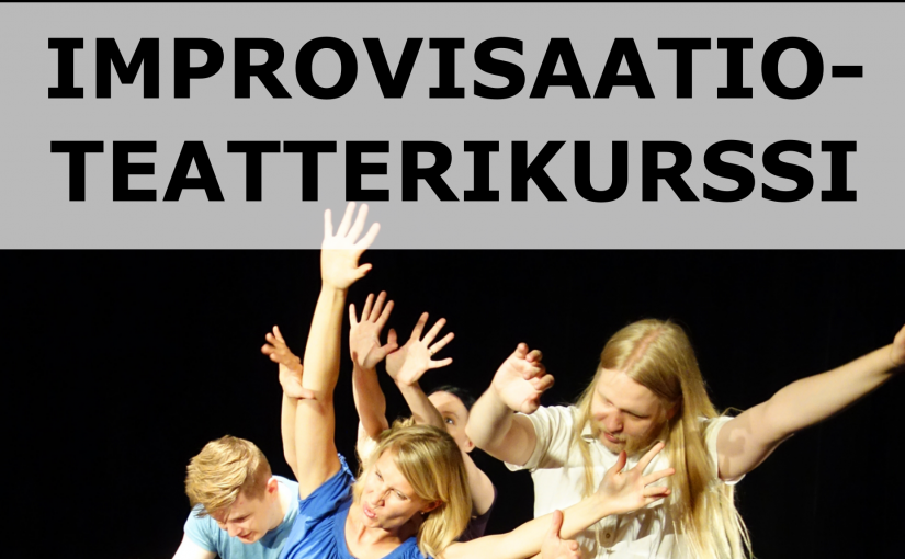 Improvisoi! Impron peruskurssi alkaa Oulussa syksyllä 2017